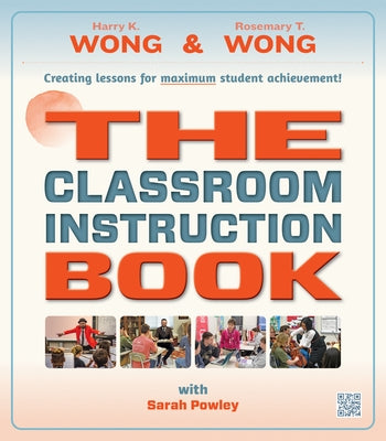 The Classroom Instruction Book by Wong, Harry K.