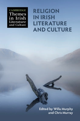 Religion in Irish Literature and Culture by Murphy, Willa