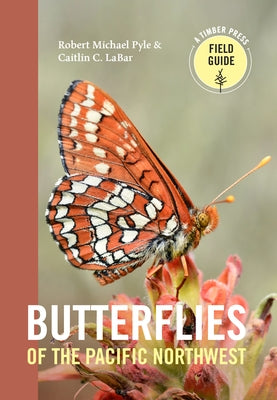 Butterflies of the Pacific Northwest by Pyle, Robert Michael