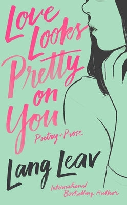 Love Looks Pretty on You by Leav, Lang