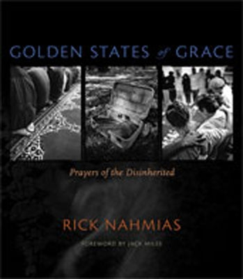 Golden States of Grace: Prayers of the Disinherited by Nahmias, Rick