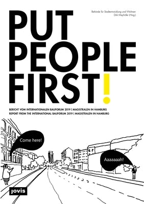 Put People First!: Report from the International Bauforum 2019 Magistralen Hamburg by MeyhÃ¶fer, Dirk