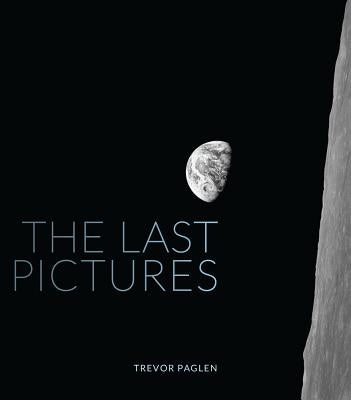 The Last Pictures by Paglen, Trevor