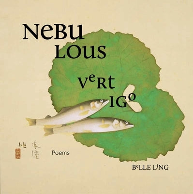 Nebulous Vertigo by Ling, Belle