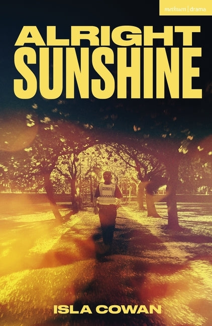 Alright Sunshine by Cowan, Isla