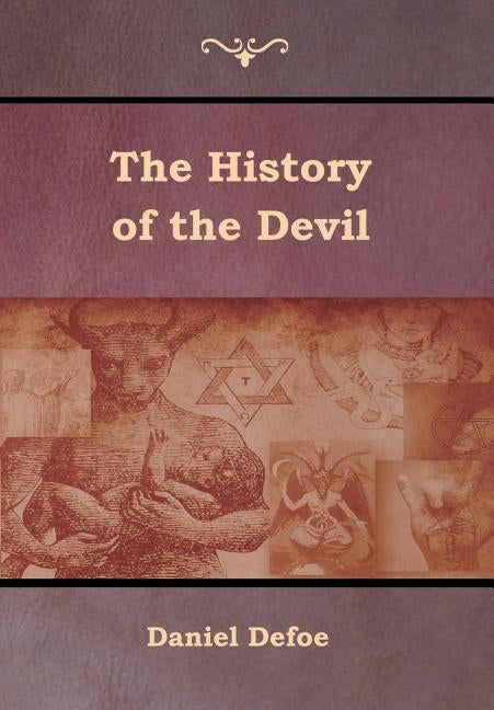 The History of the Devil by Defoe, Daniel