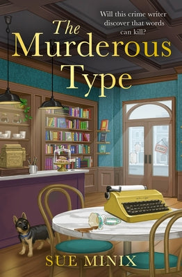 The Murderous Type by Minix, Sue