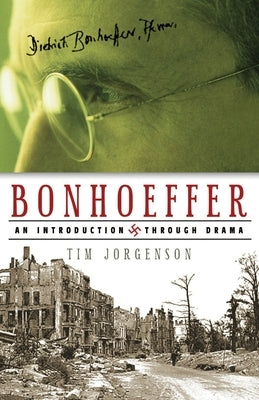 Bonhoeffer by Jorgenson, Tim