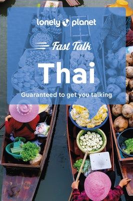 Lonely Planet Fast Talk Thai by Planet, Lonely