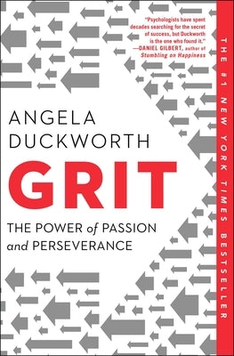 Grit: The Power of Passion and Perseverance by Duckworth, Angela