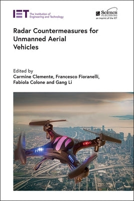 Radar Countermeasures for Unmanned Aerial Vehicles by Clemente, Carmine