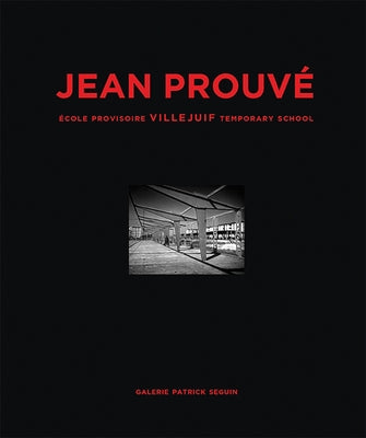 Jean Prouvé École Provisoire Villejuif Temporary School, 1956 by ProuvÃ©, Jean
