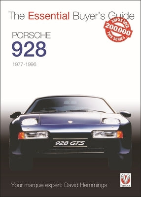 Porsche 928: Essential Buyers Guide by Hemmings, David