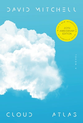 Cloud Atlas (20th Anniversary Edition) by Mitchell, David