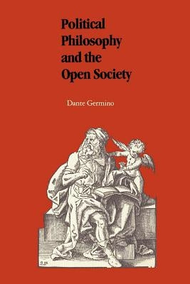 Political Philosophy and the Open Society by Germino, Dante