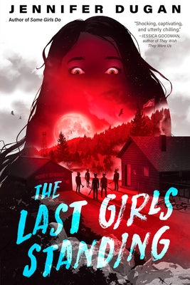 The Last Girls Standing by Dugan, Jennifer