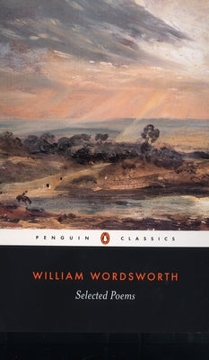 William Wordsworth: Selected Poems by Wordsworth, William