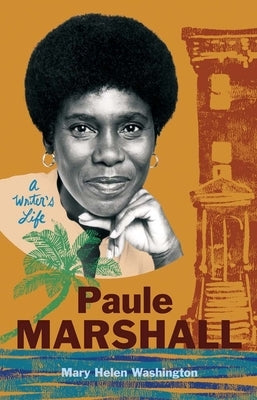 Paule Marshall: A Writer's Life by Washington, Mary Helen