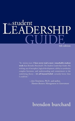The Student Leadership Guide by Burchard, Brendon