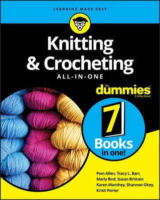 Knitting & Crocheting All-In-One for Dummies by Allen, Pam