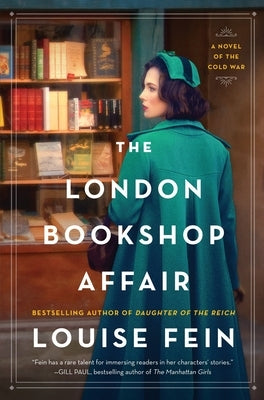 The London Bookshop Affair: A Novel of the Cold War by Fein, Louise