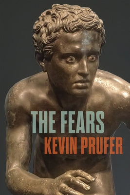 The Fears by Prufer, Kevin