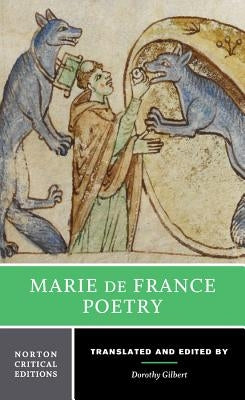 Marie de France: Poetry: A Norton Critical Edition by De France, Marie