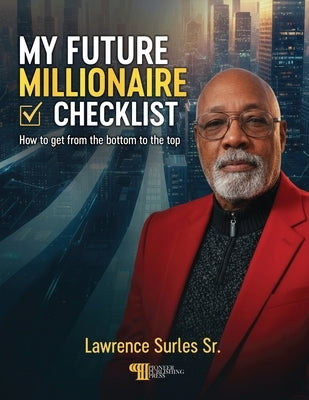 My Future Millionaire Checklist by Surles, Lawrence