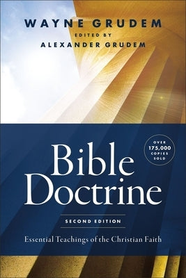 Bible Doctrine, Second Edition: Essential Teachings of the Christian Faith by Grudem, Wayne A.