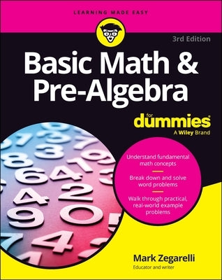 Basic Math & Pre-Algebra for Dummies by Zegarelli, Mark