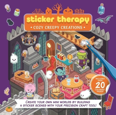 Sticker Therapy: Cozy Creepy Creations: Create Your Own Mini Worlds by Building 6 Sticker Scenes with Your Precision Craft Tool by Igloobooks