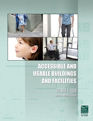 Accessible and Usable Buildings and Facilities: ICC A117.1-2009 by International Code Council