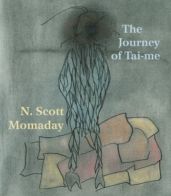 The Journey of Tai-me by Momaday, N. Scott