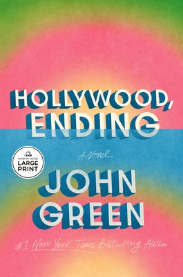 Hollywood, Ending by Green, John