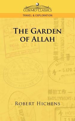 The Garden of Allah by Hichens, Robert