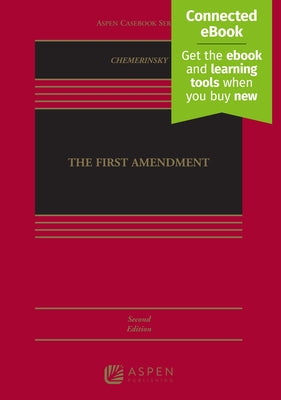 First Amendment: [Connected Ebook] by Chemerinsky, Erwin