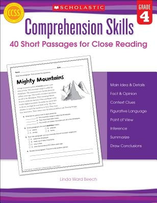 Comprehension Skills: 40 Short Passages for Close Reading: Grade 4 by Beech, Linda