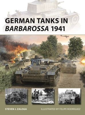 German Tanks in Barbarossa 1941 by Zaloga, Steven J.