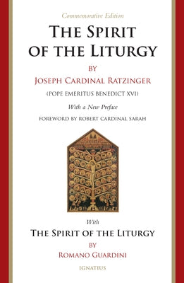 Spirit of the Liturgy -- Commemorative Edition by Ratzinger, Joseph