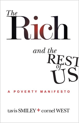 The Rich And The Rest Of Us: A Poverty Manifesto by Smiley, Tavis