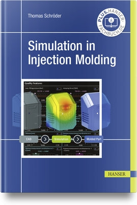 Simulation in Injection Molding by SchrÃ¶der, Thomas