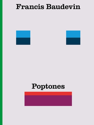 Francis Baudevin: Poptones by Baudevin, Francis