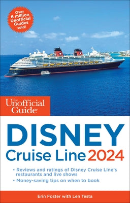 The Unofficial Guide to the Disney Cruise Line 2024 by Foster, Erin