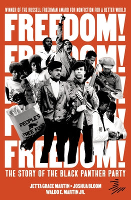 Freedom! the Story of the Black Panther Party by Martin, Jetta Grace