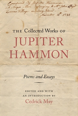 The Collected Works of Jupiter Hammon by May, Cedrick