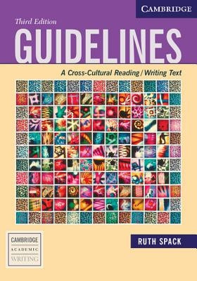 Guidelines: A Cross-Cultural Reading/Writing Text by Spack, Ruth