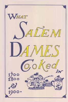 What Salem Dames Cooked by Mack, Esther C.