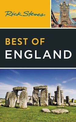 Rick Steves Best of England: With Edinburgh by Steves, Rick