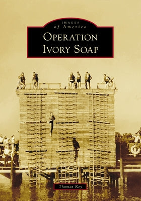 Operation Ivory Soap by Key, Thomas