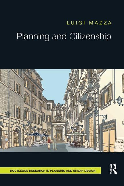 Planning and Citizenship by Mazza, Luigi